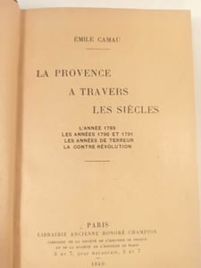 La Provence à travers les siècles.