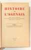 Histoire de l'Agenais publié sous le patronage de la société des sciences, lettres et arts d'Agen.. MARBOUTIN - DAUNIS - GUIGNARD - BALLOUHEY