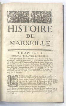 Histoire de la ville de Marseille, contenant tout ce qui s'y est passé de plus mémorable depuis sa fondation durant le tems qu'elle a été République ...
