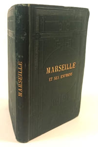 Collection Joanne. Guides Diamant. Marseille et ses environs. 5è édition.
