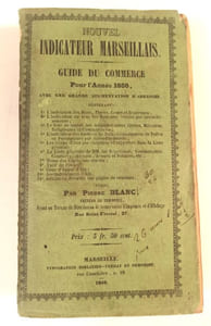 Nouvel indicateur marseillais. Guide du commerce pour l'année 1850 avec une grande augmentation d'adresses…