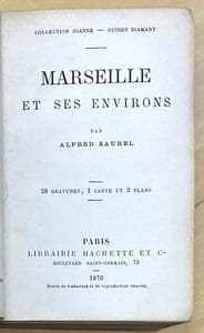 Collection Joanne. Guides Diamant. Marseille et ses environs.