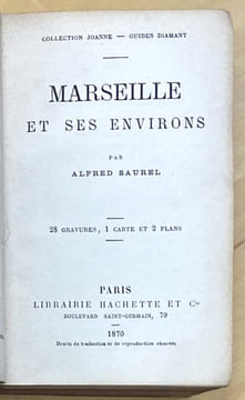 Collection Joanne. Guides Diamant. Marseille et ses environs.. GUIDE Marseille 1870 - SAUREL 1870