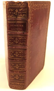 Office de la semaine sainte latin et français, selon le missel et bréviaire romain, avec l'explication des cérémonies de l'Eglise. De la traduction de M; de Marolles, abbé de Villeloin.