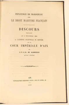 Influence de Marseille sur le droit maritime français - discours  prononcé le 4 novembre 1862 à l'audience solennelle de rentrée de la cour impériale ...