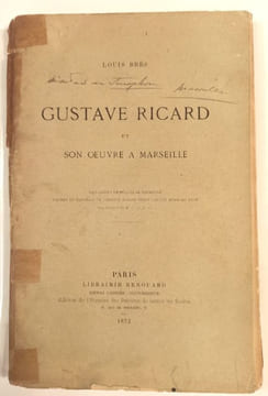 Gustave Ricard et son œuvre à Marseille.. BRES Louis.