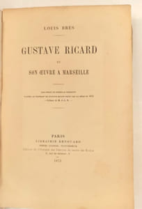 Gustave Ricard et son œuvre à Marseille.