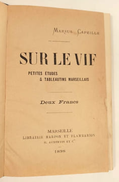 Sur le vif. Petites études & tableautins marseillais.. CAPEILLE Marius.