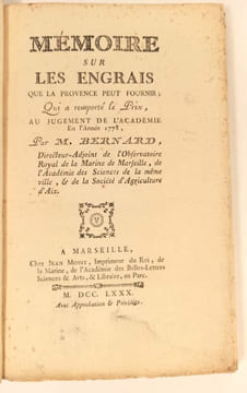 Mémoire sur les engrais que la Provence peut fournir; qui a remporté le prix au jugement de l'Académie en l'année 1778.. BERNARD