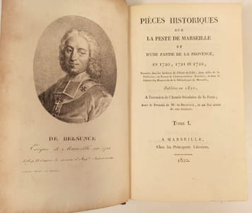 Pièces historiques sur la peste de Marseille et d'une partie de la Provence, en 1720, 1721 et 1722, trouvées dans les archives de l'Hôtel-de-Ville, dans celle de la Préfecture (…), publiées à l'occasion de l'année séculaire de la Peste.