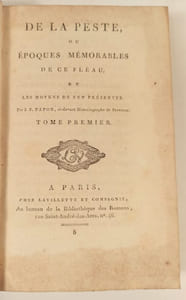 De la Peste, ou époques mémorables de ce fléau, et les moyens de s'en préserver.