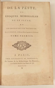De la Peste, ou époques mémorables de ce fléau, et les moyens de s'en préserver.. PAPON (J.-P.).