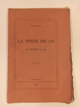 La peste de 1720 à Nans (Var).. JOURDAN Eugène.