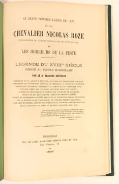 Le grand pionnier laïque de 1720 ou le chevalier Nicolas Roze et les horreurs de la peste. Légende du XVIIIe siècle dédiée au peuple marseillais.. ...