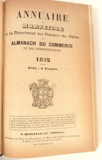 Annuaire de Marseille et du département des Bouches-du-Rhône ou almanach du commerce et des administrations. 1852.