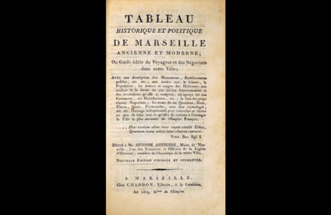 Tableau historique et politique de Marseille ancienne et moderne, ou Guide fidèle du Voyageur et des Négocians dans cette Ville.... GUIDE Marseille ...