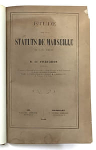 Etude sur les statuts de Marseille au XIIIe siècle.
