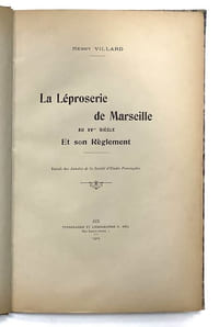 La léproserie de Marseille au XVe siècle et son règlement.