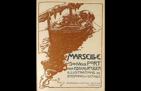 Marseille, son vieux port. Illustrations de Boissonnas et Detaille.. ROUGIER (Elzéard).