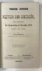 Trois jours au pouvoir des insurgés. Récit épisodique de l'insurrection de décembre 1851 dans le Var.