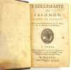 L'Ecclésiaste de Salomon. Traduit en français, avec une explication tirée des SS Pères & des auteurs ecclésiastiques.. RELIURE AUX ARMES DE LA VILLE ...