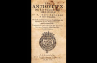 Les Antiquitez de la ville de Marseille, où il est traicté de l'ancienne République des Marseillois: Et des choses plus remarquables de leur Estat. Translatée de Latin en François, par Charles Annibal Fabrot, advocat au Parlement de Provence.