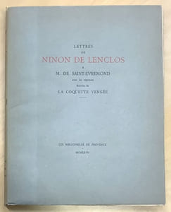 Lettres de Ninon de Lenclos à M. de Saint-Evremond, avec les réponses, suivies de La coquette vengée.