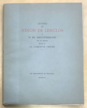 Lettres de Ninon de Lenclos à M. de Saint-Evremond, avec les réponses, suivies de La coquette vengée.. (NINON DE LENCLOS)