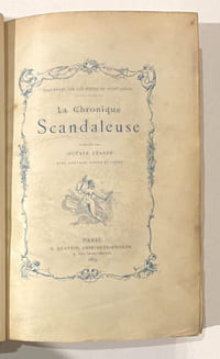 La chronique scandaleuse , publiée par Octave Uzanne avec Préface , notes et index .