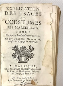 Explication des usages et coustumes des Marseillois.