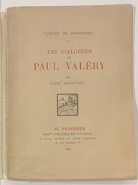 Les dialogues de Paul Valéry.