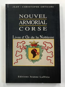 Nouvel armorial corse. Livre d'Or de la Noblesse.