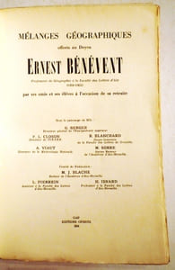 Mélanges géographiques offerts au doyen Ernest Bénévent, professeur de Géographie à la Faculté des Lettres d'Aix (1920-1953), par ses amis et ses élèves, à l'occasion de sa retraite.