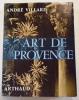 Art de Provence.. VILLARD (A.).