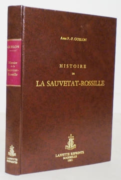 Histoire de La Sauvetat-Rossille chef-lieu d'une Commanderie de Saint-Jean de Jérusalem en Auvergne.. GUELON (Abbé P.-F.).