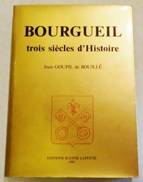 Bourgueil. Trois siècles d'histoire.. GOUPIL DE BOUILLE (Jean).