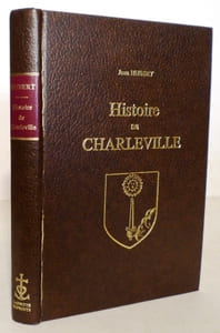Histoire de Charleville, depuis son origine jusqu'en 1854.