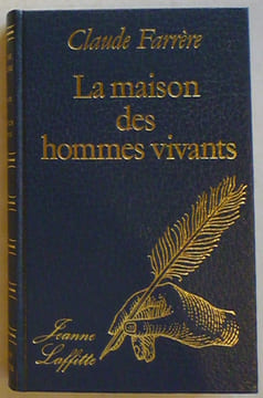 La Maison des Hommes Vivants.. FARRERE (Claude).