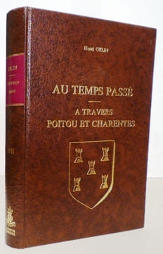 Au temps passé. A travers Poitou et Charentes.. GELIN (Henri).
