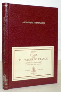 Etude des vignobles de France. Région de l'OUEST ou région de la Charente et du bassin inférieur de la Loire. GUYOT - OUEST (Jules).