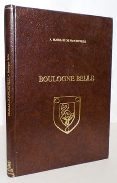 Boulogne belle.. MABILLE DE PONCHEVILLE (A.).