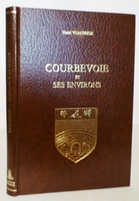 Courbevoie et ses environs, de ses origines à nos jours.