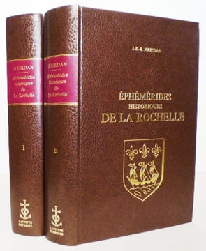 Ephémérides historiques de La Rochelle.. JOURDAN (J.-B.-E.).