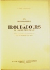 Les biographies des troubadours en langue provençale, avec une introduction et des notes, accompagnées de textes latins, provençaux, italiens et ...