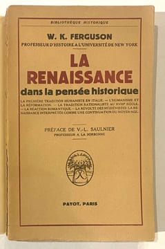 La Renaissance dans la pensée historique.. FERGUSON (W.K.).