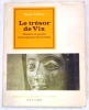 Le trésor de Vix. Histoire et portée d'une grande découverte.. JOFFROY (R.).