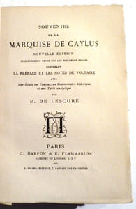 Souvenirs. Nouvelle édition soigneusement revue, contenant la préface et les notes de Voltaire, avec une étude sur l'auteur, un commentaire historique et une table analytique par M. de Lescure.
