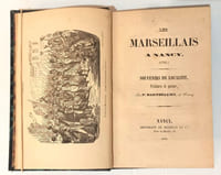 Les Marseillais à Nancy (1792). Souvenirs de localité, peintures de mœurs.