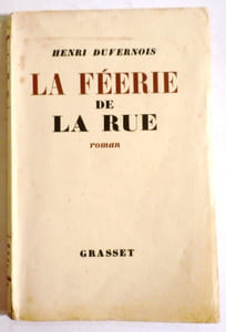 Roman La féérie de la rue. Préface de Jean Fayard.