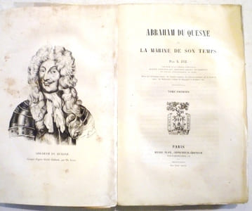 Abraham Du Quesne et la marine de son temps.